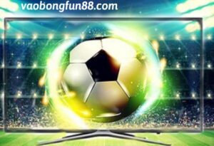 Giới thiệu cá cược bóng đá trực tuyến tại nhà cái fun88 3 ca cuoc bong da fun88